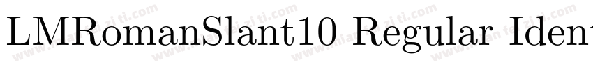 LMRomanSlant10 Regular Identity H字体转换